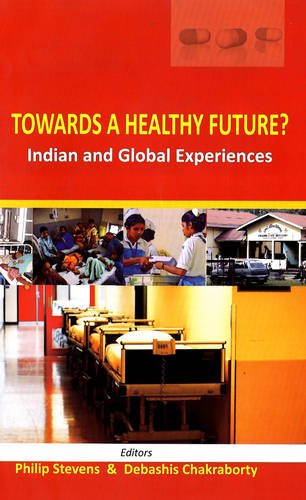 Towards A Healthy Future? Indian And Global Experiences