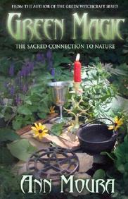Green Magic: The Sacred Connection To Nature