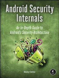 Buy Android Security Internals An In Depth Guide To Android S Security Buy Android Security Internals An In Depth Guide To Android S Security