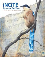 Incite, Dreams Realized: The Best of Mixed Media