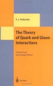 The Theory Of Quark And Gluon Interactions