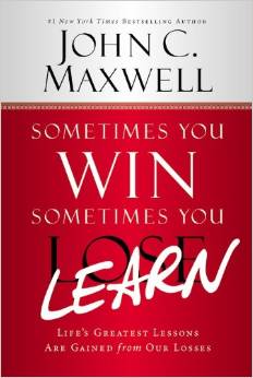 Sometimes You Win Sometimes You Learn