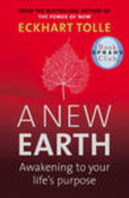 A New Earth : Awakening Your Life's Pupose