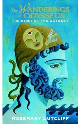 The Wanderings of Odysseus: The Story of the Odyssey