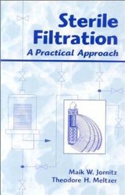 Sterile Filtration: A Practical Approach