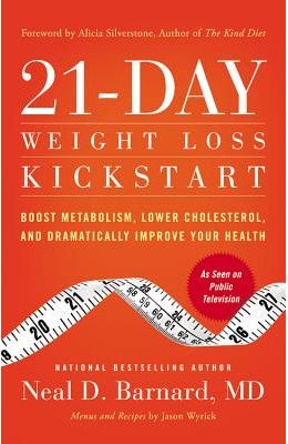 21-Day Weight Loss Kickstart: Boost Metabolism, Lower Cholesterol, and Dramatically Improve Your Health