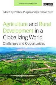 Agriculture and Rural Development in a Globalizing World: Challenges and Opportunities (Earthscan Food and Agriculture)