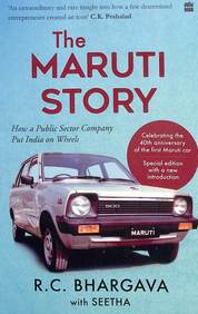 The Maruti Story : How A Public Sector Company Put India On Wheels