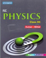 Buy Nootan Physics For Class 12 Set Of 2 Part Isc Book Raj Kumar Gl Mittal Kapila Mittal