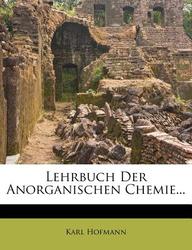 Buy Lehrbuch Der Anorganischen Chemie Book Karl Hofmann 1271140837 9781271140831 Sapnaonline Com India