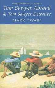 Tom Sawyer Abroad & Tom Sawyer Detective