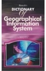 Biotechs Dictionary Of Geographical Information System