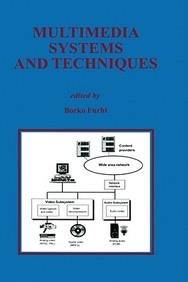 Multimedia Systems And Techniques (The Springer International Series In Engineering And Computer Science)