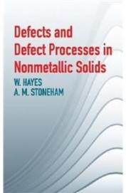 Buy Defects & Defect Processes In Nonmetallic Solids book : W Hayes,Am ...