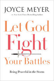 Let God Fight Your Battles : Being Peaceful In The Storm