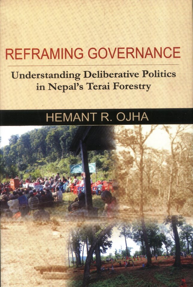 Reframing Governance: Understanding Deliberative Politics in Nepal's Terai Forestry