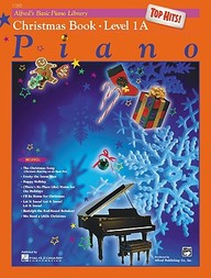 Alfred's Basic Piano Course, Top Hits! Christmas Book 1a (Alfred's Basic Piano Library)