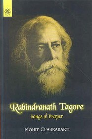 Rabindranath Tagore Songs Of Prayer
