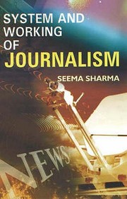 System And Working Of Journalism