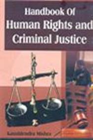 Handbook Of Human Rights & Criminal Justice