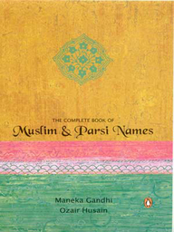 Complete Book Of Muslim And Parsi Names