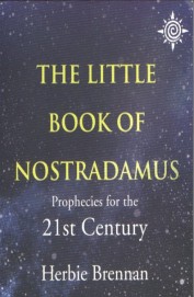 Little Book Of Nostradamus Prophecies For The 21st Century