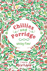 Chillies and Porridge Writing Food