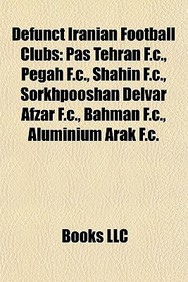 Buy Defunct Iranian Football Clubs Pas Tehran F.C. Pegah F.C