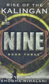 Nine : Rise Of The Kalingan Book 3