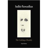 The Crafting Of Reality: Sudhir Patwardhan Drawings