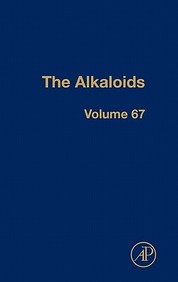 The Alkaloids, Volume 67: Chemistry And Biology