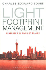 Light Footprint Management : Leadership In Times Of Change