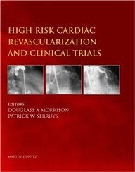 High Risk Cardiac Revascularization And Clinical Trials