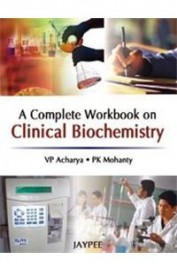 Complete Work Book On Clinical Biochemistry