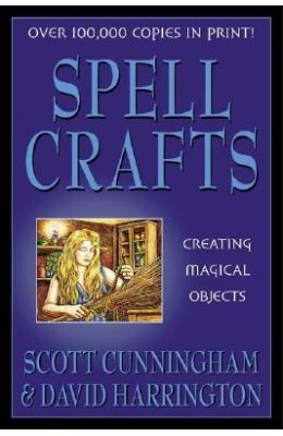 Spell Crafts: Creating Magical Objects