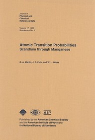 Atomic Transition Probabilities, Scandium Through Managanese (Physical And Chemical Reference Data Vol. 17, 1988 Supplement No.