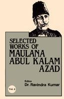 Selected Works of Maulana Abul Kalam Azad ( Vol. 2 )