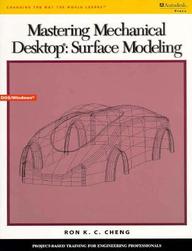 Mastering Mechanical Desktop: Surface Modeling
