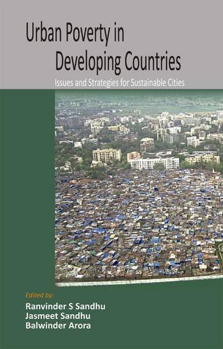 Urban Poverty In Developing Countries: Issues And Strategies For Sustainable Cities