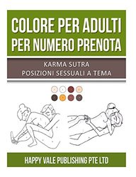 Il Kamasutra Moderno : Il migliore manuale per infiammare la vita