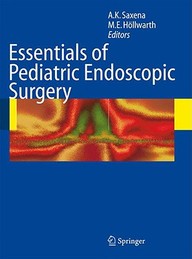 Essentials Of Pediatric Endoscopic Surgery