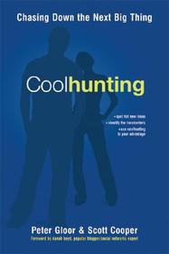 Coolhunting: Chasing Down The Next Big Thing