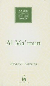 Makers Of The Muslim World: Al Ma Mun
