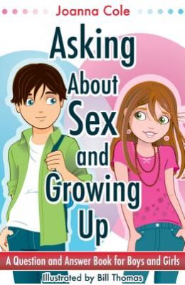 Asking about Sex & Growing Up: A Question-And-Answer Book for Kids