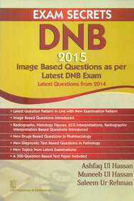 Exam Secrets Dnb 2015 : Image Based Questions As Per Latest Dnb Exam