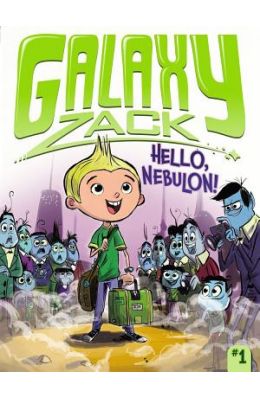Hello Nebulon : Galaxy Zack 1