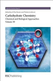 Carbohydrate Chemistry: Volume 39 (Specialist Periodical Reports)