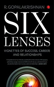 Six Lenses : Vignettes Of Success Career And Relationships