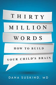 Thirty Million Words: How to Build Your Child's Brain