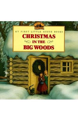 Christmas in the Big Woods